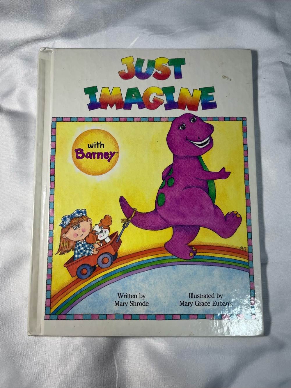Vintage 1992 Just Imagine With Barney HC Book Mary Shrode Collectors Edition